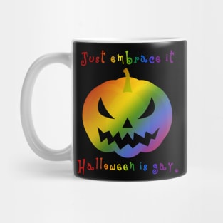 Halloween is Gay Mug